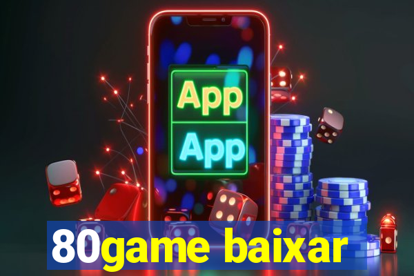 80game baixar